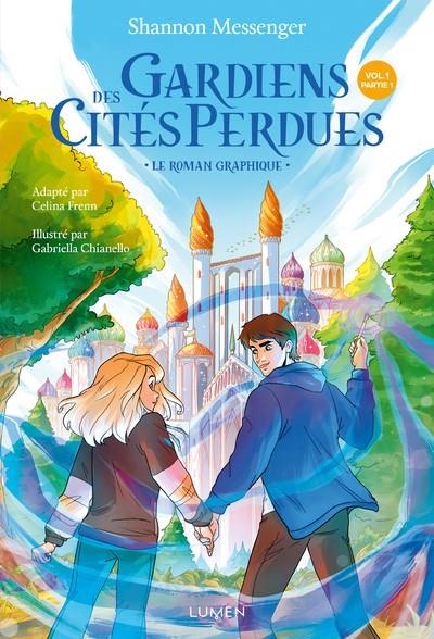 GARDIENS DES CITÉS PERDUES - LE ROMAN GRAPHIQUE - TOME 1 PARTIE 1 | 9782371023772 | SHANNON MESSENGER