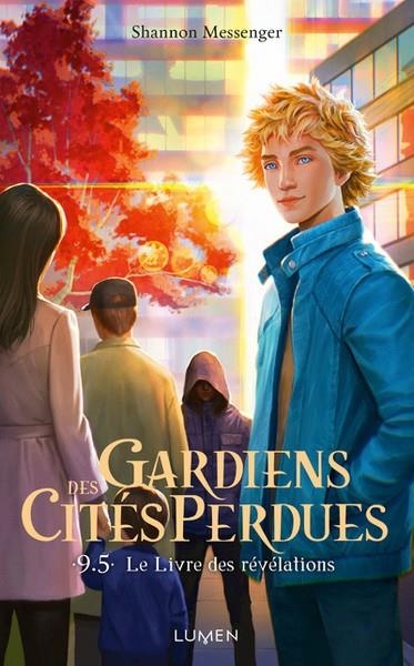 GARDIENS DES CITÉS PERDUES - TOME 9,5 LE LIVRE DES RÉVÉLATIONS | 9782371024649 | SHANNON MESSENGER