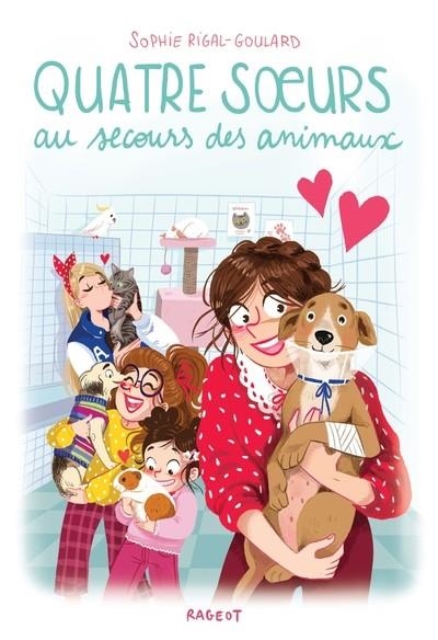QUATRE SOEURS AU SECOURS DES ANIMAUX | 9782700286670 | SOPHIE RIGAL-GOULARD /  DIGLEE