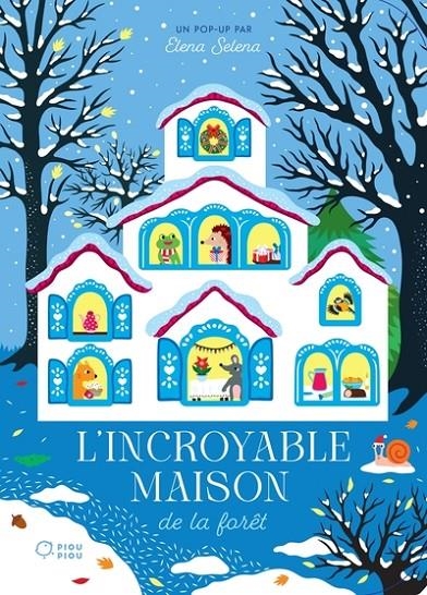 L'INCROYABLE MAISON DE LA FORÊT | 9782278132768 | ELENA SELENA