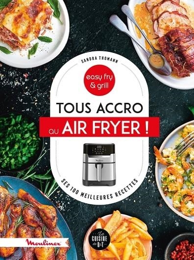 TOUS ACCRO AU AIR FRYER ! | 9782036049444 | THOMANN, SANDRA