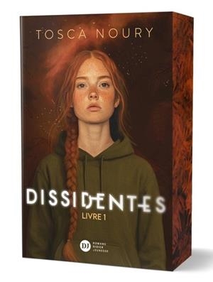 DISSIDENTES, TOME 1 | 9782278131983 | NOURY, TOSCA