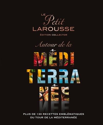 LE PETIT LAROUSSE AUTOUR DE LA MÉDITERRANÉE | 9782036087958 | COLLECTIF