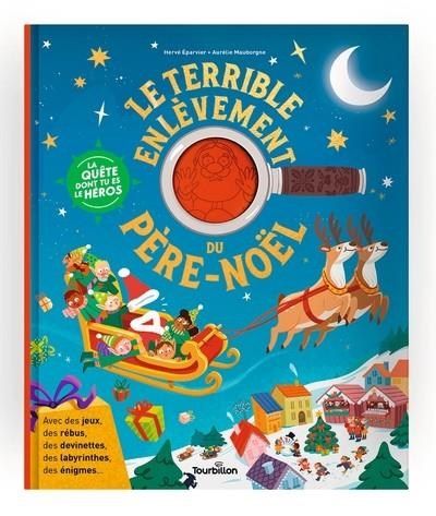 LE TERRIBLE ENLÈVEMENT DU PÈRE NOËL - LA QUÊTE DONT TU ES LE HÉROS | 9791027613496 | HERVÉ ÉPARVIER / AURÉLIE MAUBORGNE