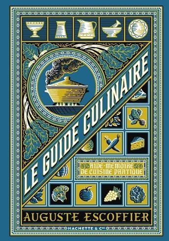 LE GUIDE CULINAIRE | 9782017321859 | ESCOFFIER, AUGUSTE