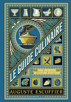 LE GUIDE CULINAIRE | 9782017321859 | ESCOFFIER, AUGUSTE