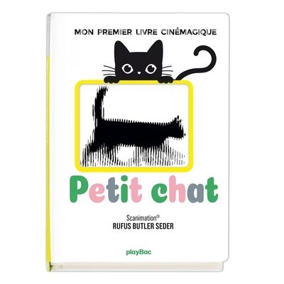 PETIT CHAT - MON PREMIER LIVRE CINÉMAGIQUE | 9782809685794 | RUFUS BUTLER SEDER