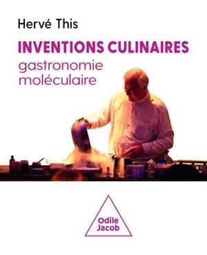INVENTIONS CULINAIRES, GASTRONOMIE MOLÉCULAIRE | 9782415003319 | HERVÉ THIS