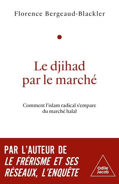 LE DJIHAD PAR LE MARCHÉ | 9782415013783 | BERGEAUD-BLACKLER, FLORENCE