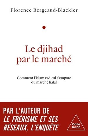 LE DJIHAD PAR LE MARCHÉ | 9782415013783 | BERGEAUD-BLACKLER, FLORENCE