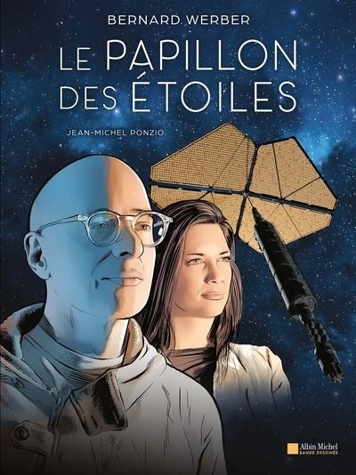 LE PAPILLON DES ÉTOILES (BD) | 9782226501967 | BERNARD WERBER / JEAN-MICHEL PONZIO