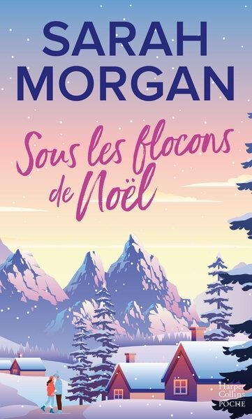 SOUS LES FLOCONS DE NOËL | 9791033924326 | MORGAN, SARAH