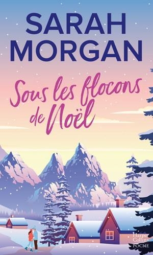 SOUS LES FLOCONS DE NOËL | 9791033924326 | MORGAN, SARAH