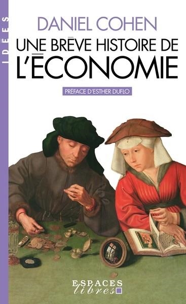 UNE BRÈVE HISTOIRE DE L'ÉCONOMIE (ESPACES LIBRES - IDÉES) | 9782226505026 | COHEN, DANIEL