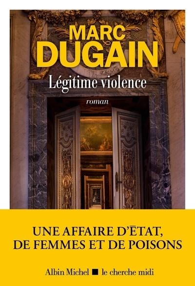 LÉGITIME VIOLENCE | 9782226493682 | DUGAIN, MARC