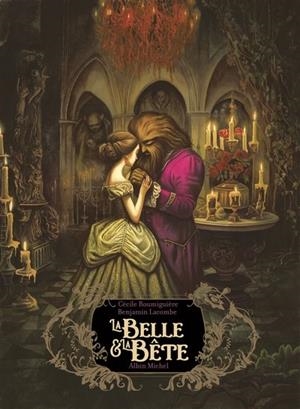 LA BELLE ET LA BÊTE | 9782226495594 | CÉCILE ROUMIGUIÈRE / BENJAMIN LACOMBE