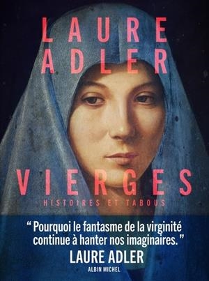 VIERGES. HISTOIRES ET TABOUS | 9782226505828 | ADLER, LAURE
