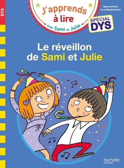 SAMI ET JULIE- SPÉCIAL DYS (DYSLEXIE) LE RÉVEILLON DE SAMI ET JULIE | 9782017194378 | MASSONAUD, EMMANUELLE