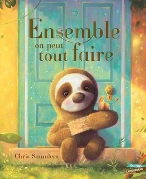 ENSEMBLE ON PEUT TOUT FAIRE | 9782017331032 | SAUNDERS, CHRIS