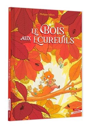 LE BOIS AUX ÉCUREUILS | 9782017331063 | JALBERT, PHILIPPE