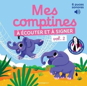 MES COMPTINES À ÉCOUTER ET À SIGNER VOL. 2 | 9782501189897 | CAO, MARINE