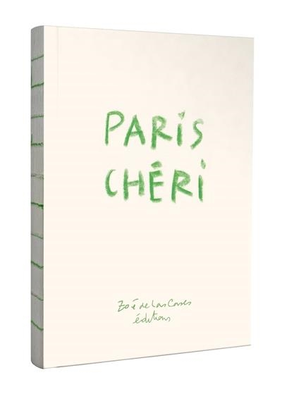 CARNET PETIT PARIS CHÉRI, DE ZOÉ DE LAS CASES | 9782017300403 | ZOÉ DE LAS CASES