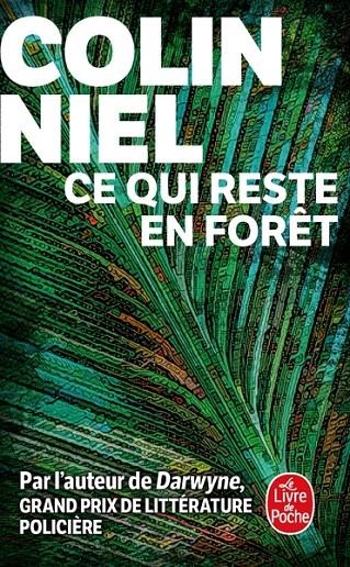 CE QUI RESTE EN FORÊT | 9782253249665 | NIEL, COLIN