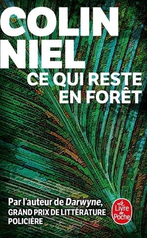 CE QUI RESTE EN FORÊT | 9782253249665 | NIEL, COLIN