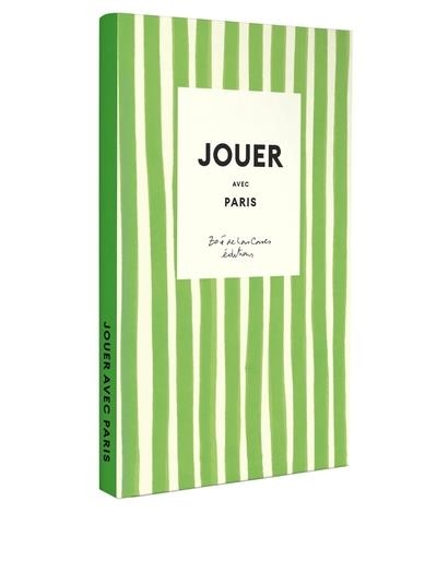 JOUER AVEC PARIS- 10 DIY POUR DÉCOUVRIR ET CÉLÉBRER PARIS AVEC ZOÉ DE LAS CASES | 9782017300151 | ZOÉ DE LAS CASES
