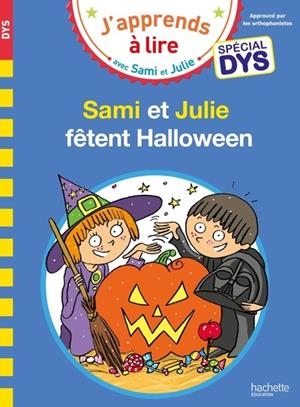 SAMI ET JULIE - SPÉCIAL DYS (DYSLEXIE) SAMI & JULIE FÊTENT HALLOWEEN | 9782017227090 | MASSONAUD, EMMANUELLE