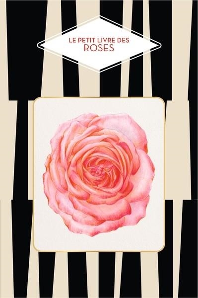 LE PETIT LIVRE DES ROSES | 9782017305019 | MICHEL BEAUVAIS / AGATHE HAEVERMANS