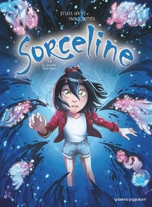 SORCELINE - TOME 8 - LE JEU DES MILLE VORN | 9782749310381 | SYLVIA DOUYÉ / PAOLA ANTISTA