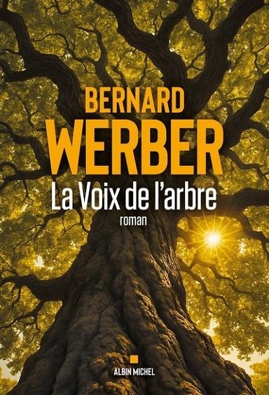 LA VOIX DE L'ARBRE | 9782226486356 | WERBER, BERNARD