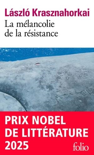 LA MÉLANCOLIE DE LA RÉSISTANCE | 9782070792658 | LÁSZLÓ KRASZNAHORKAI