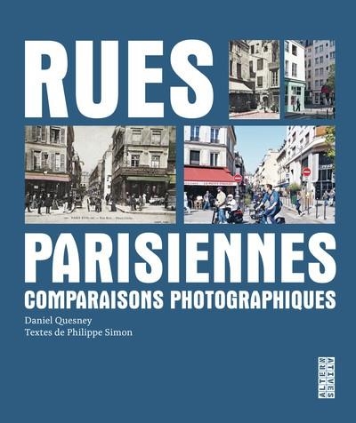 RUES PARISIENNES - COMPARAISONS PHOTOGRAPHIQUES | 9782073121912 | PHILIPPE SIMON / DANIEL QUESNEY
