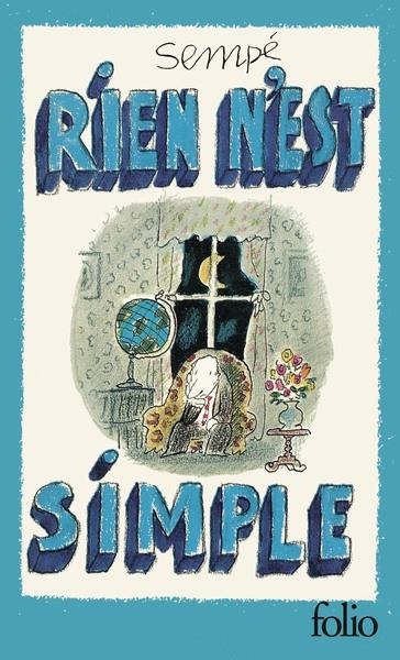 RIEN N'EST SIMPLE  - ÉDITION SPÉCIALE | 9782073117007 | SEMPÉ