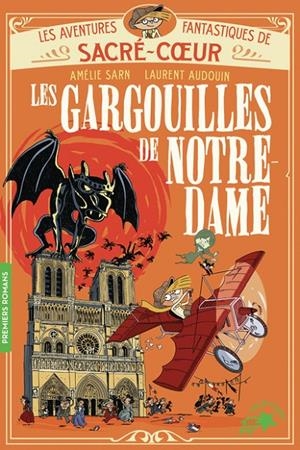 LES GARGOUILLES DE NOTRE-DAME | 9782075209434 | AMÉLIE SARN / LAURENT AUDOUIN
