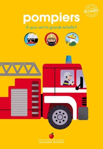 POMPIERS -À QUOI SERT LA GRANDE ÉCHELLE ? | 9782075130837 | EMMANUEL TREDEZ / KIKO