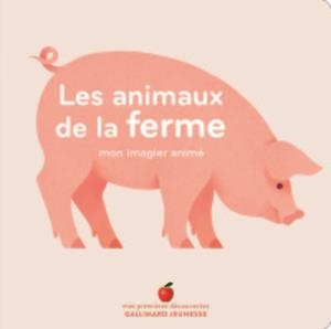 LES ANIMAUX DE LA FERME  - MON IMAGIER ANIMÉ | 9782075090124 | COLLECTIF