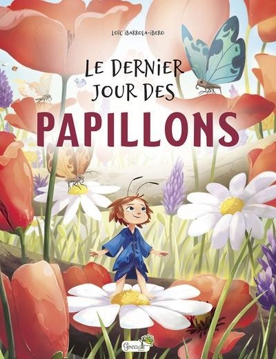 LE DERNIER JOUR DES PAPILLONS | 9782384862764 | L. IBARROLA - IBERO