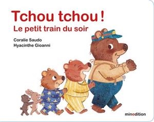 TCHOU TCHOU ! LE PETIT TRAIN DU SOIR | 9782354137588 | HYACINTHE GIOANNI / CORALIE SAUDO