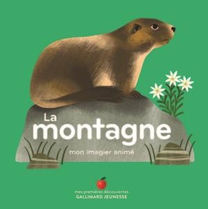 LA MONTAGNE - MON IMAGIER ANIMÉ | 9782075126137 | COLLECTIF