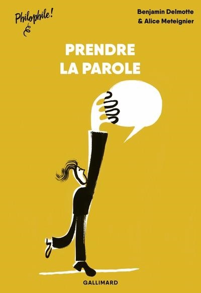PRENDRE LA PAROLE | 9782075188289 | BENJAMIN DELMOTTE / ALICE MÉTEIGNIER