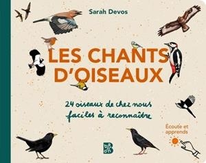 LES CHANTS D'OISEAUX | 9789403242439 | DEVOS, SARAH