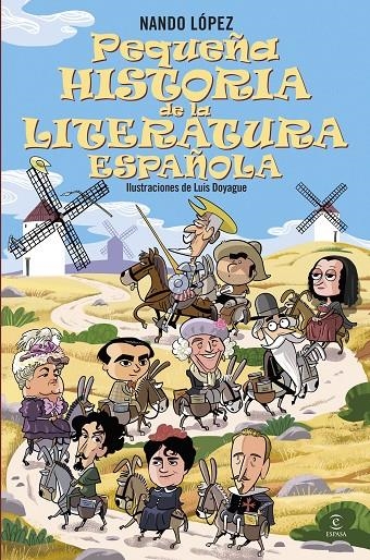 PEQUEÑA HISTORIA DE LA LITERATURA ESPAÑOLA | 9788467079371 | LÓPEZ, NANDO