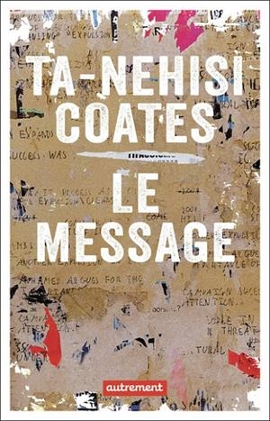 LE MESSAGE | 9782080487605 | TA-NEHISI COATES