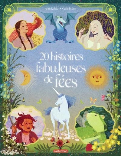 20 HISTOIRES FABULEUSES DE FÉES | 9782203293502 | ANNE KALICKY / CÉCILE BIDAULT