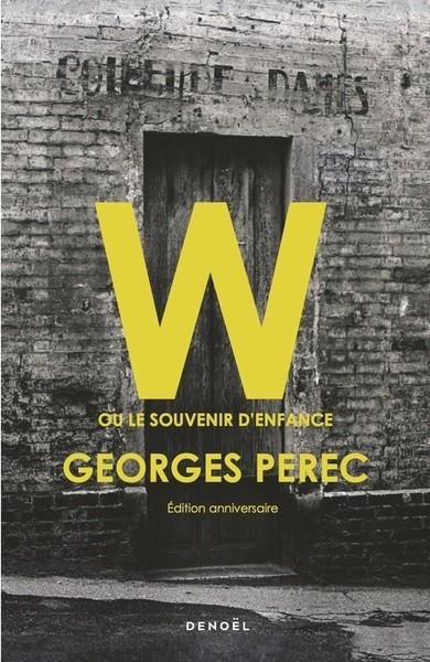 W OU LE SOUVENIR D'ENFANCE - ÉDITION ANNIVERSAIRE | 9782207185049 | PEREC, GEORGE
