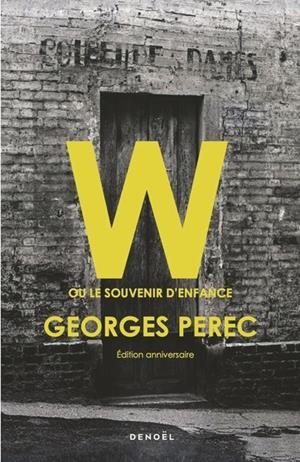 W OU LE SOUVENIR D'ENFANCE - ÉDITION ANNIVERSAIRE | 9782207185049 | PEREC, GEORGE