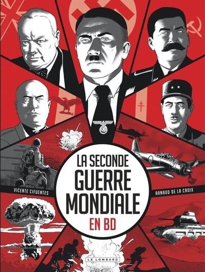 LA SECONDE GUERRE MONDIALE EN BD | 9782808212458 | DE LA CROIX ARNAUD